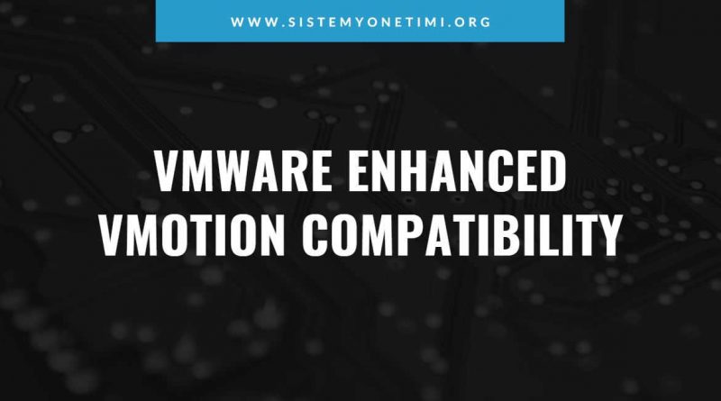 Enhanced-vMotion-Compatibility