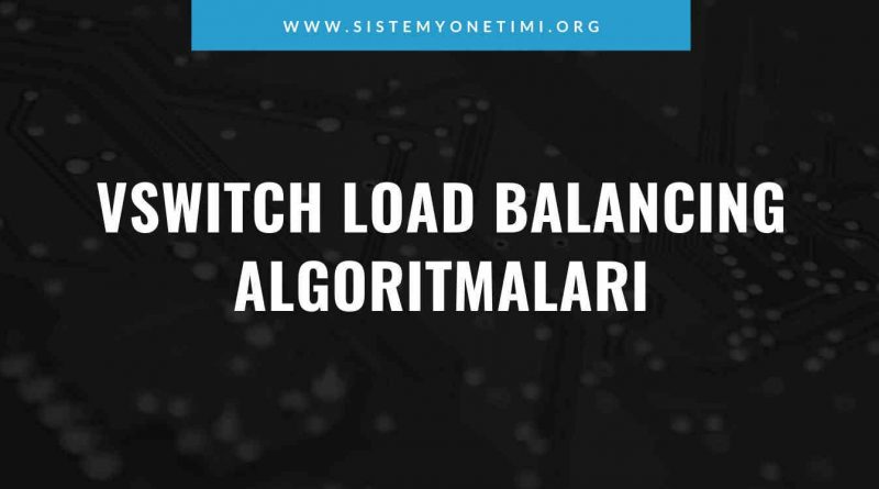 vswitch_load_balancing_algoritmalari